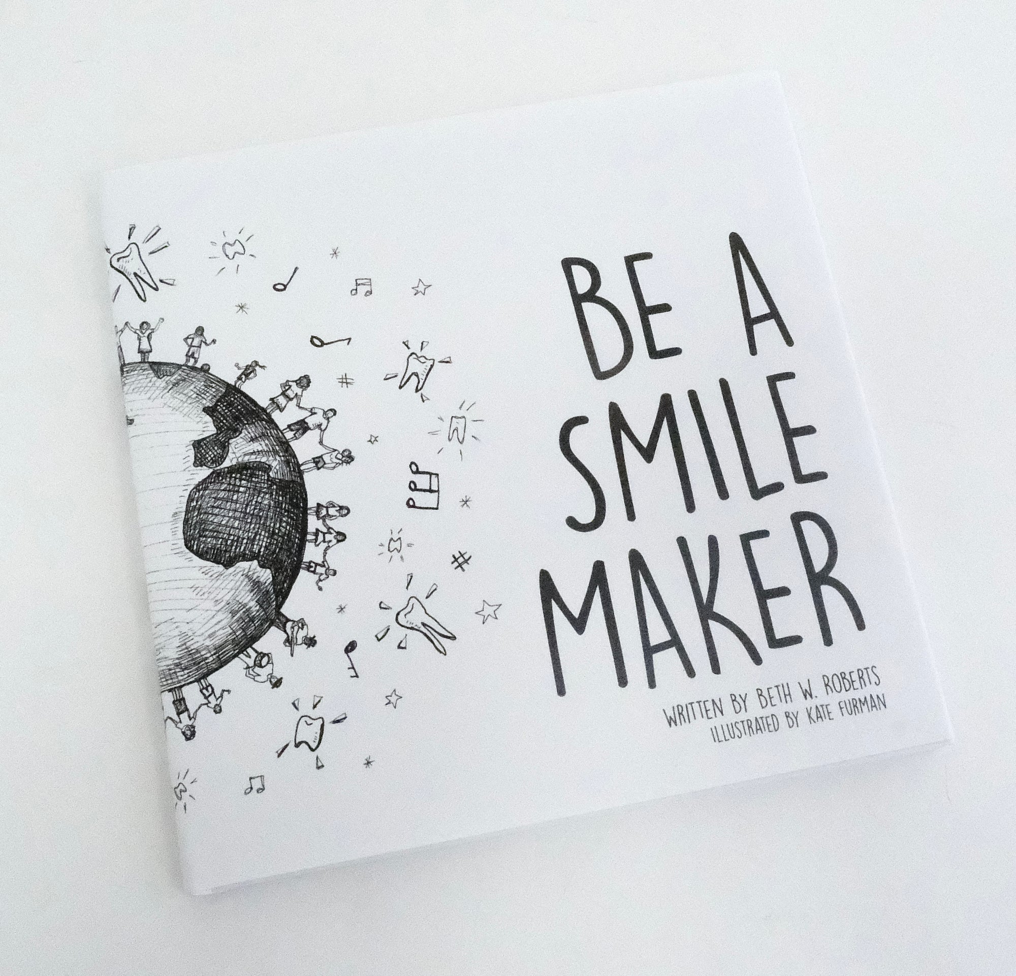 "Be a Smile Maker," a children's book about smiles illustrated by Kate Furman and written by Beth Roberts