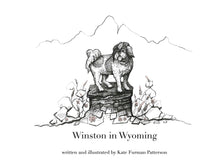 Load image into Gallery viewer, &quot;Winston in Wyoming&quot; - a children&#39;s book
